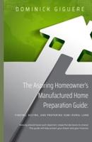The Aspiring Homeowner's Manufactured Home Preparation Guide