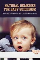 Natural Remedies For Baby Guidebook