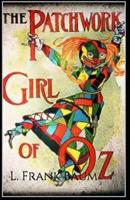 The Patchwork Girl of Oz Annotated