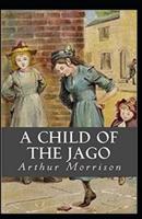 A Child of the Jago Illustrated