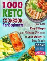 1000 Keto Cookbook For Beginners