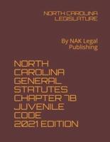 North Carolina General Statutes Chapter 7B Juvenile Code 2021 Edition