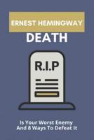 Ernest Hemingway Death
