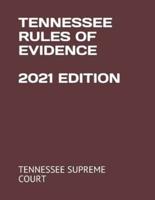 Tennessee Rules of Evidence 2021 Edition