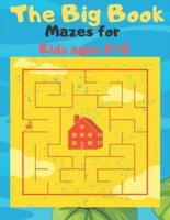The Big Book Mazes for Kids Ages 2-5