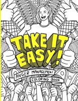 Take It Easy! Anger Management Coloring Book