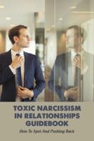 Toxic Narcissism In Relationships Guidebook
