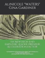 The New High-End Empathic Leader-Preneur Acceleration Factor