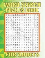 Word Search Puzzles Book For Adults: word search puzzles book for adults & kids,Exercise Your Brain, Nourish Your Spirit