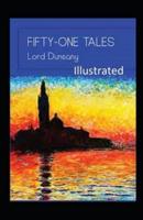 Fifty-One Tales Illustrated Lord Dunsany