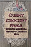 Cushy Crochet Rugs