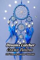 Dreams Catcher Crochet Patterns