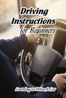Driving Instructions for Beginners