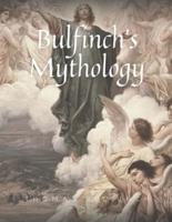 Bulfinch's Mythology: Original Classics and Annotated