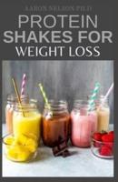 Protein Shakes for Weight Loss