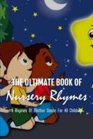 The Ultimate Book Of Nursery Rhymes