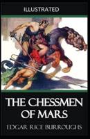 The Chessmen of Mars Illustrated
