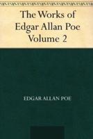 The Works of Edgar Allan Poe - Volume 2 Annotated Edition