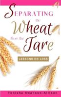 Separating the Wheat from The Tare: Lessons on Loss