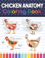 Chicken Anatomy Coloring Book: Chicken Anatomy and Veterinary Physiology Coloring Book. The New Surprising Magnificent Learning Structure For Veterinary Anatomy Students. Chicken Anatomy Student's Self-Test Coloring & Activity Book.