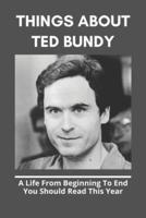 Things About Ted Bundy