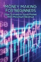 Money Making For Beginners