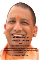 The Biography of Yogi Adityanath and His Spiritual Life