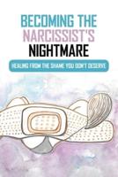 Becoming The Narcissist's Nightmare