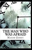 The Man Who Was Afraid Annotated