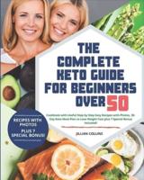 The Complete Keto Guide for Beginners Over 50