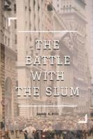 The Battle With the Slum