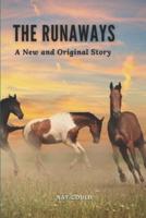 The Runaways A New and Original Story