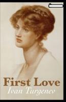 First Love Annotated