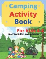 Camping Activity Book : For kids 6-8 years old, One Book for One Person. Mazes, camping checklist, things to find, crosswords, hidden words and difference to spot
