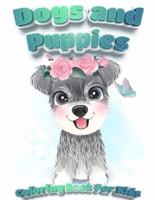 Dogs And Puppies Coloring Book For Kids: Puppy Coloring Book for Children Who Love Dogs   Cute Dogs, Silly Dogs, Little Puppies and Fluffy Friends-All Kinds of Dogs