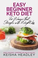 Easy Beginner Diet for Women That Struggle With Weight Loss