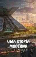 Uma Utopía Moderna