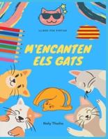 M'encanten els Gats: Llibre per pintar