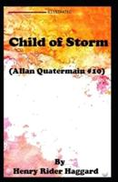 Child of Storm(Allan Quatermain #10) Annotated