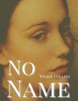 No Name: Original Classics and Annotated