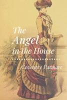 The Angel in the House: Original Classics and Annotated