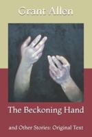 The Beckoning Hand: and Other Stories: Original Text