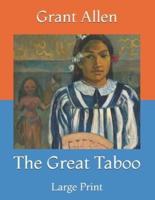 The Great Taboo: Large Print