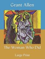 The Woman Who Did: Large Print