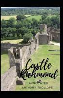 Castle Richmond Annotated