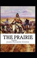 The Prairie Illustrated