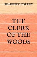 The Clerk Of The Woods