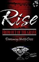 Rise From Out Of The Grave