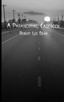A Paranormal Casebook