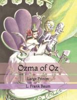 Ozma of Oz: Large Print
